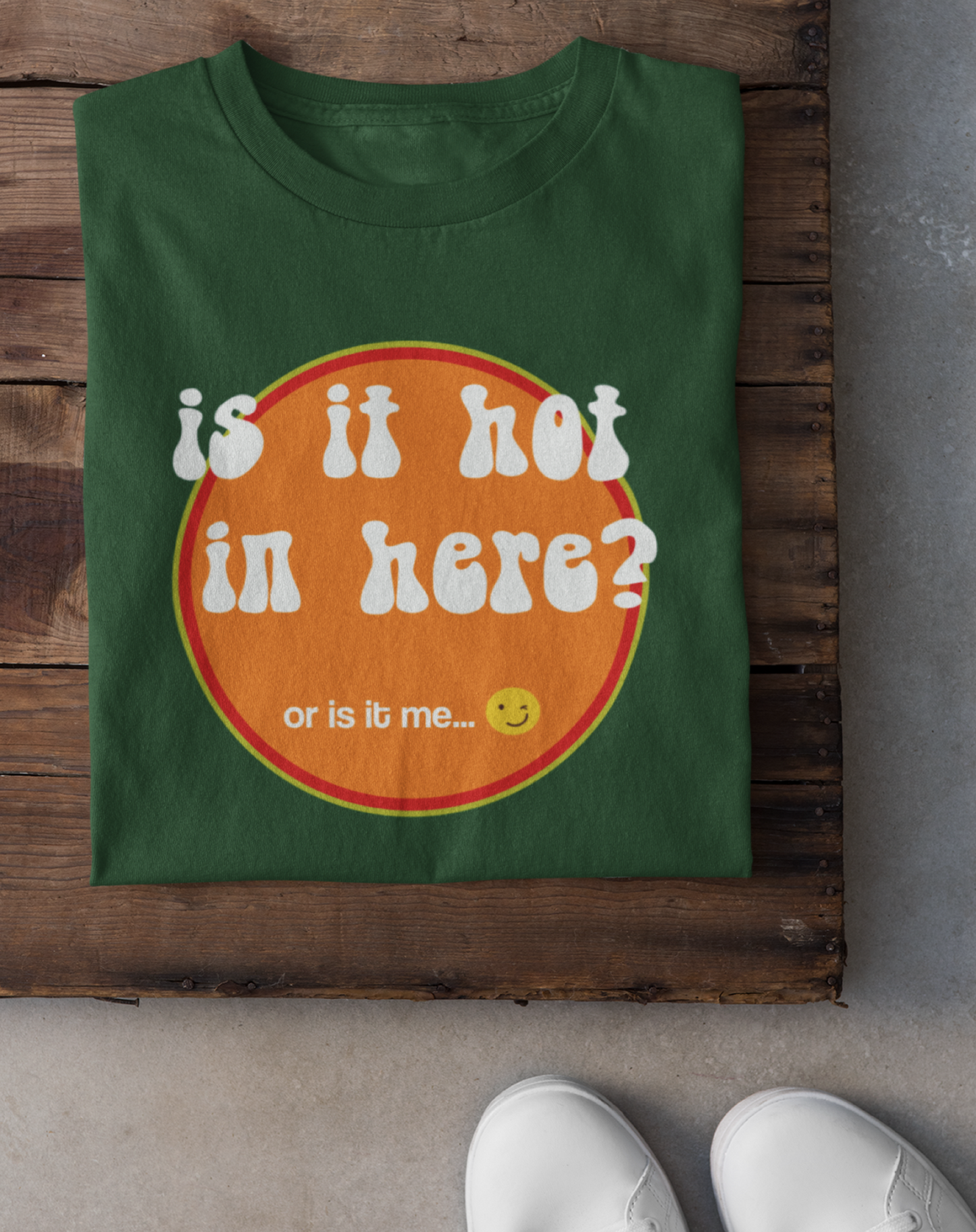 Is it Hot In Here? Women's Organic Cotton T-Shirt. Sizes Small through to 2XL