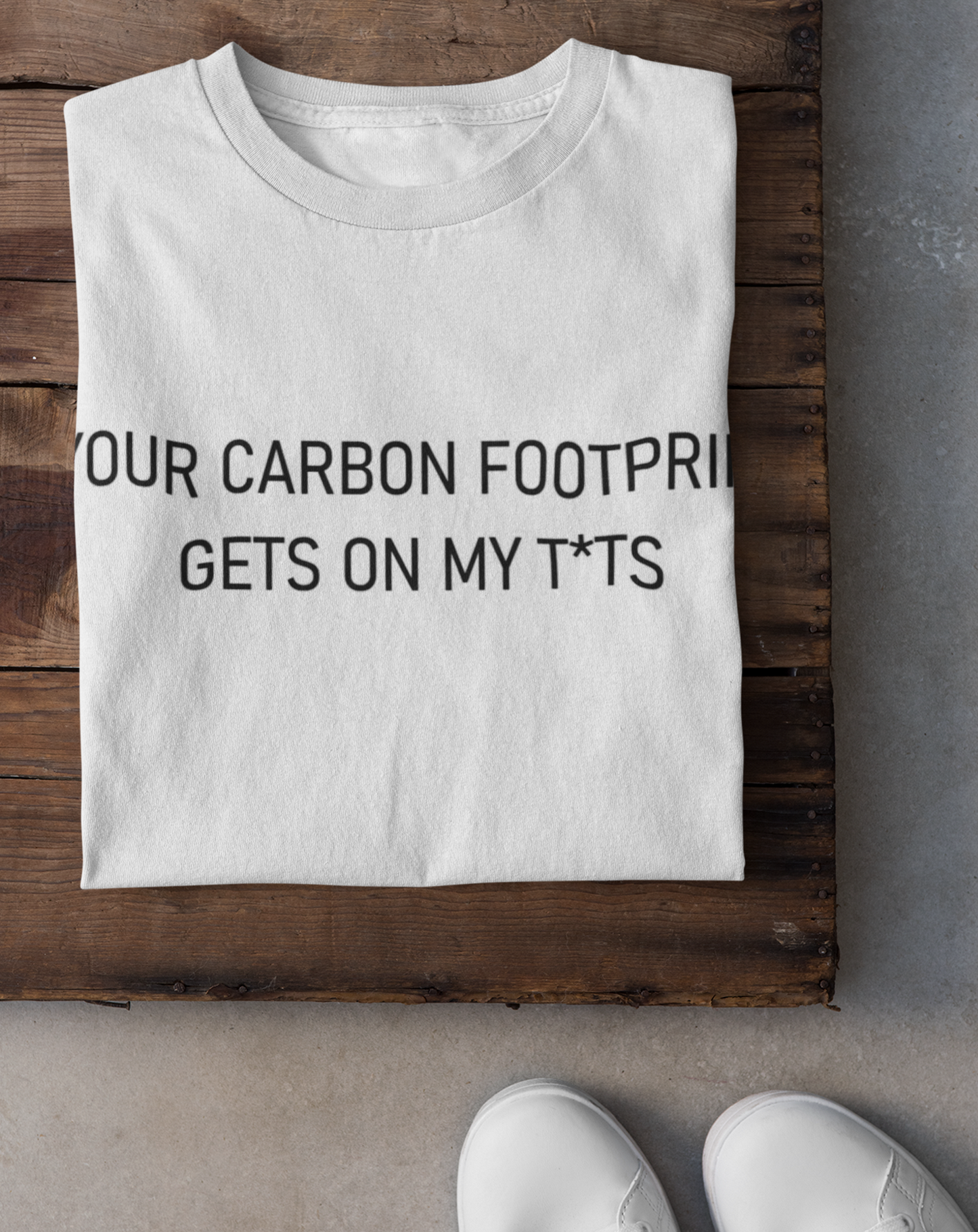 'Your carbon footprint...' climate change organic cotton t-Shirt, one size