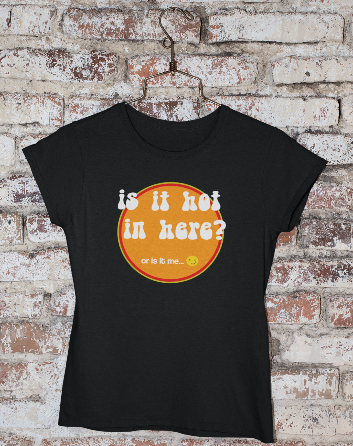 Is it Hot In Here?  Women's Organic Cotton T-Shirt.  Sizes Small through to 2XL