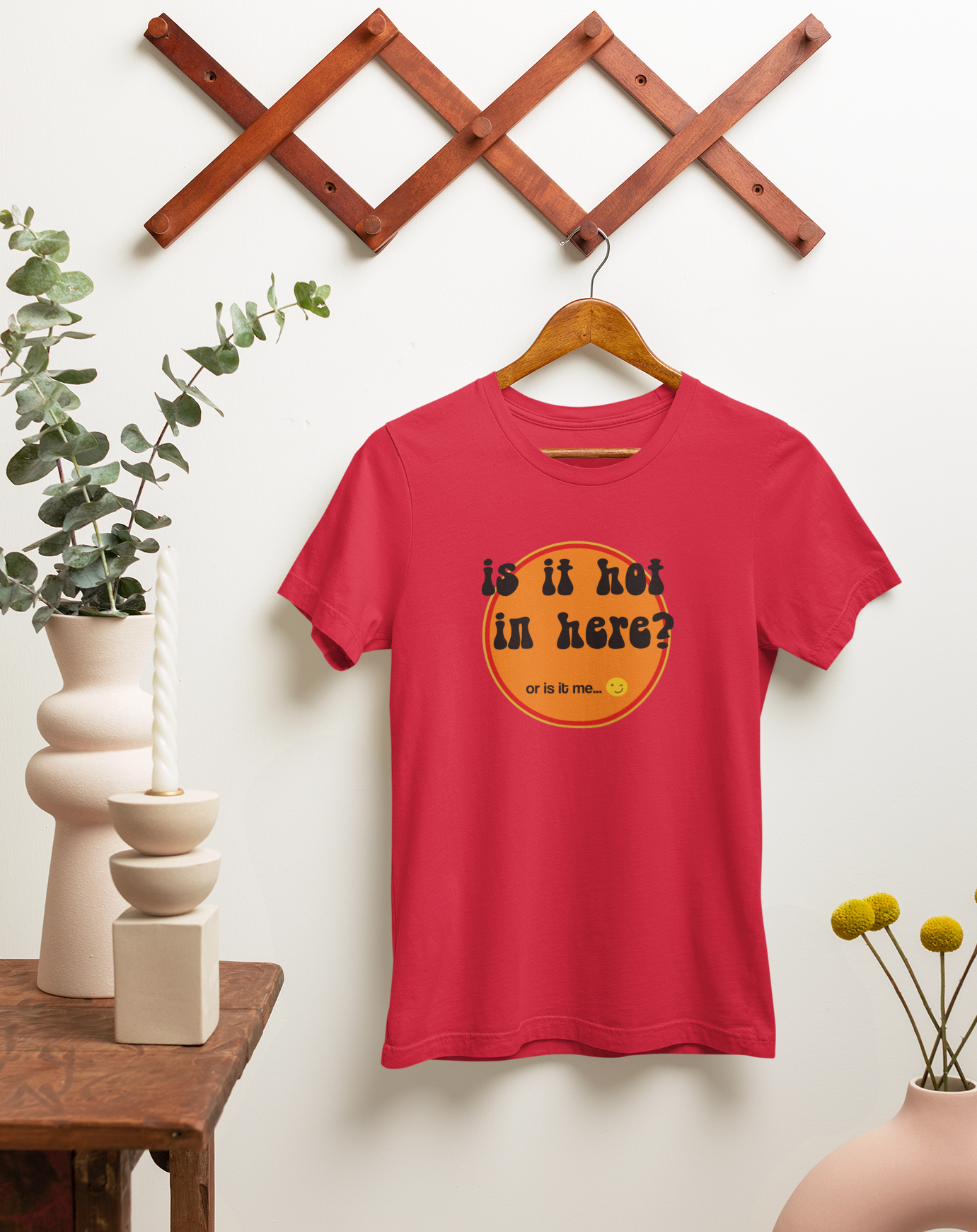 Is it Hot In Here? Women's Organic Cotton T-Shirt. Sizes Small through to 2XL