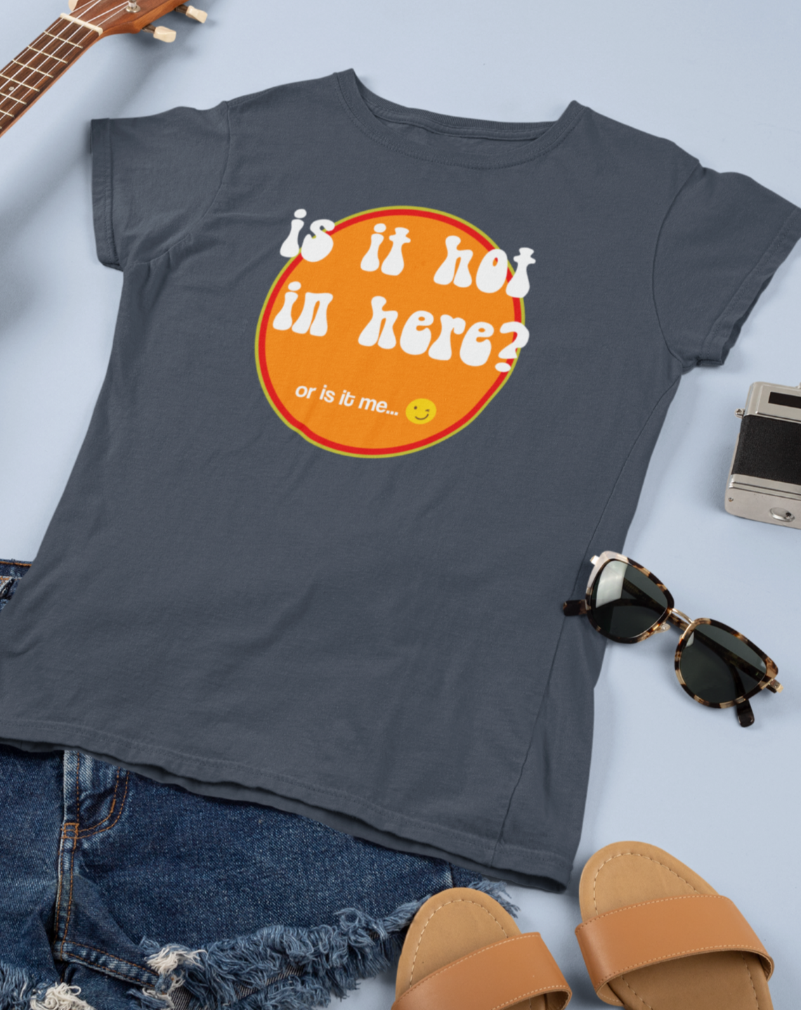 Is it Hot In Here?  Women's Organic Cotton T-Shirt.  Sizes Small through to 2XL