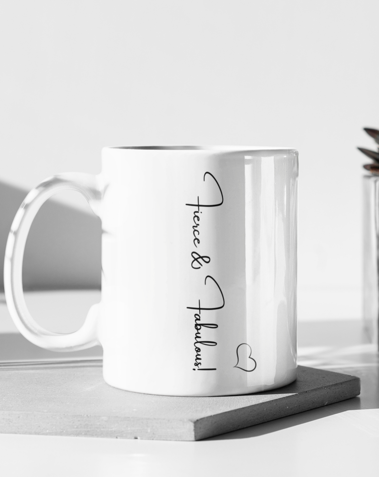 Fierce and fabulous white ceramic mug - comes in two sizes